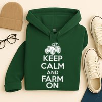 Keep Calm And Farm On Hoodie