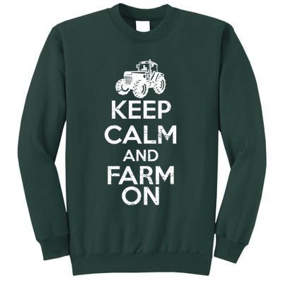 Keep Calm And Farm On Sweatshirt