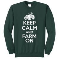 Keep Calm And Farm On Sweatshirt