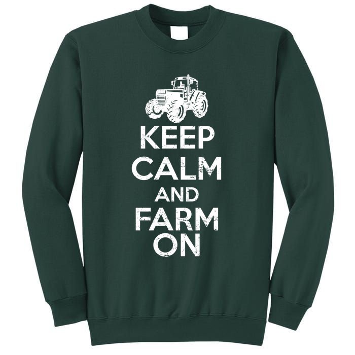 Keep Calm And Farm On Sweatshirt
