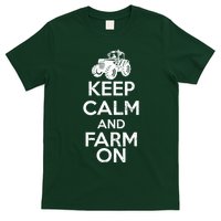 Keep Calm And Farm On T-Shirt
