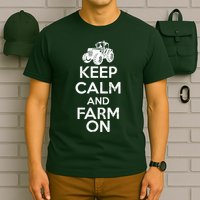 Keep Calm And Farm On T-Shirt