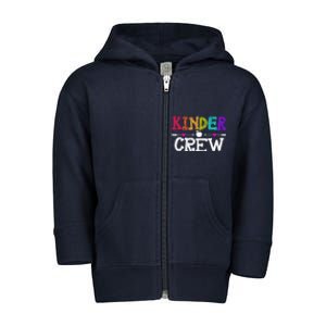 Kinder Crew Funny Kindergarten Teacher 1st Day Of School Toddler Zip Fleece Hoodie