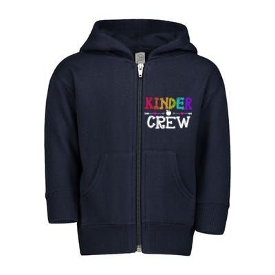 Kinder Crew Funny Kindergarten Teacher 1st Day Of School Toddler Zip Fleece Hoodie