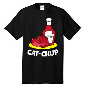 Ketchup CatChup Funny Ketchup Tall T-Shirt