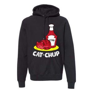 Ketchup CatChup Funny Ketchup Premium Hoodie