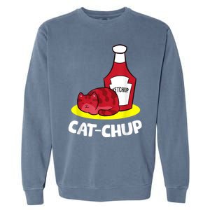 Ketchup CatChup Funny Ketchup Garment-Dyed Sweatshirt