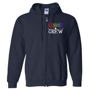 Kinder Crew Funny Kindergarten Teacher 1st Day Of School Full Zip Hoodie