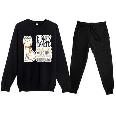 Kidney Cancer Fighter Survivor Quote With Cat Funny Gift Premium Crewneck Sweatsuit Set