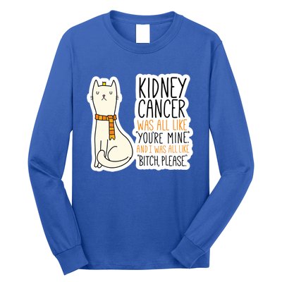 Kidney Cancer Fighter Survivor Quote With Cat Funny Gift Long Sleeve Shirt