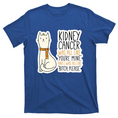 Kidney Cancer Fighter Survivor Quote With Cat Funny Gift T-Shirt