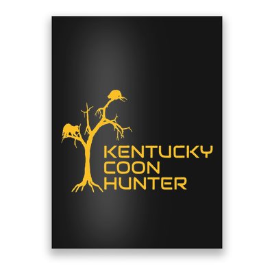 Kentucky Coon Hunter Fun Raccoon Hunting Poster
