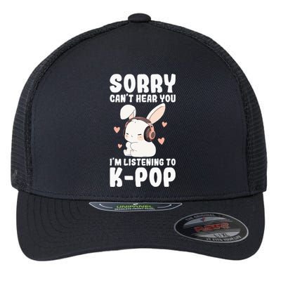 Kpop CanT Hear You IM Listening Kpop Cute Bunny Graphic Flexfit Unipanel Trucker Cap