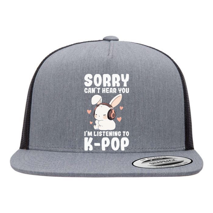 Kpop CanT Hear You IM Listening Kpop Cute Bunny Graphic Flat Bill Trucker Hat