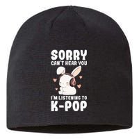 Kpop CanT Hear You IM Listening Kpop Cute Bunny Graphic Sustainable Beanie