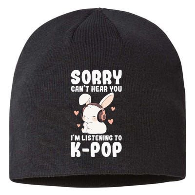 Kpop CanT Hear You IM Listening Kpop Cute Bunny Graphic Sustainable Beanie