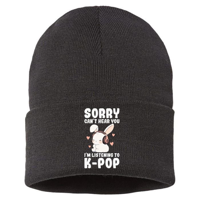 Kpop CanT Hear You IM Listening Kpop Cute Bunny Graphic Sustainable Knit Beanie