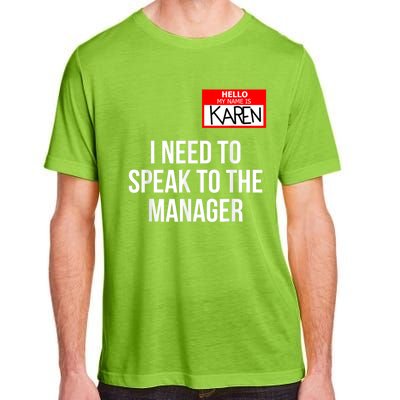 Karen Costume Halloween Can I Speak To The Manager Adult ChromaSoft Performance T-Shirt