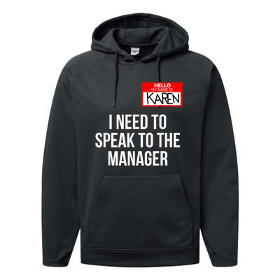 Karen Costume Halloween Can I Speak To The Manager Performance Fleece Hoodie