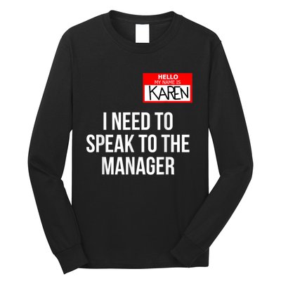 Karen Costume Halloween Can I Speak To The Manager Long Sleeve Shirt