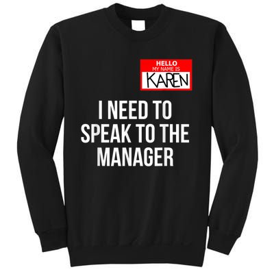 Karen Costume Halloween Can I Speak To The Manager Sweatshirt