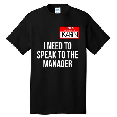 Karen Costume Halloween Can I Speak To The Manager Tall T-Shirt