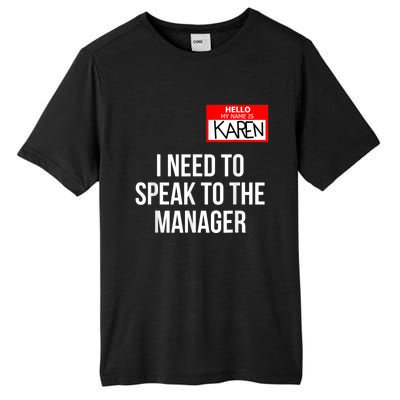 Karen Costume Halloween Can I Speak To The Manager Tall Fusion ChromaSoft Performance T-Shirt