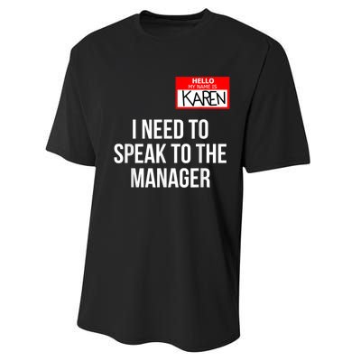 Karen Costume Halloween Can I Speak To The Manager Performance Sprint T-Shirt