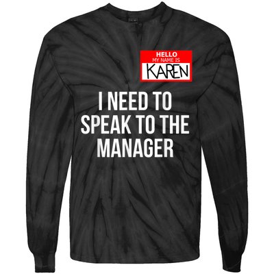 Karen Costume Halloween Can I Speak To The Manager Tie-Dye Long Sleeve Shirt