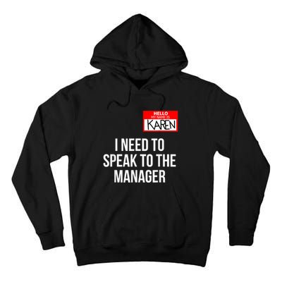 Karen Costume Halloween Can I Speak To The Manager Tall Hoodie