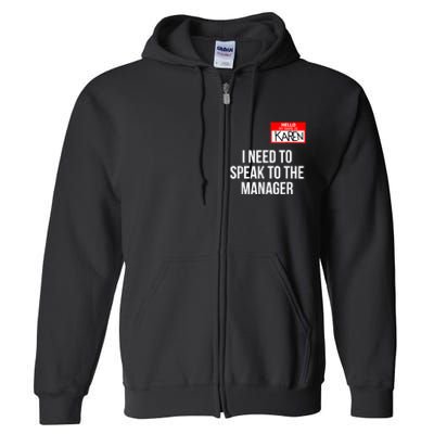 Karen Costume Halloween Can I Speak To The Manager Full Zip Hoodie