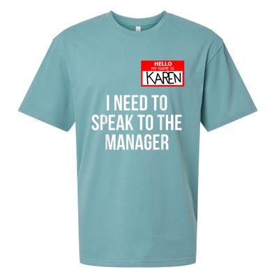 Karen Costume Halloween Can I Speak To The Manager Sueded Cloud Jersey T-Shirt