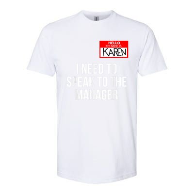 Karen Costume Halloween Can I Speak To The Manager Softstyle CVC T-Shirt