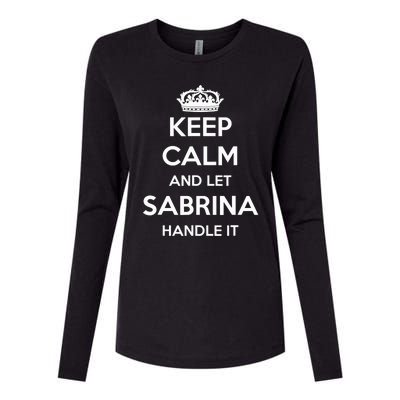 Keep Calm Handle It Personalized First Name Funny Sabrina Womens Cotton Relaxed Long Sleeve T-Shirt