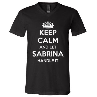 Keep Calm Handle It Personalized First Name Funny Sabrina V-Neck T-Shirt