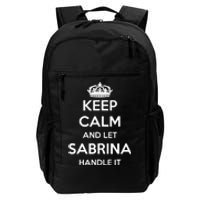 Keep Calm Handle It Personalized First Name Funny Sabrina Daily Commute Backpack