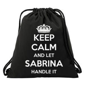 Keep Calm Handle It Personalized First Name Funny Sabrina Drawstring Bag