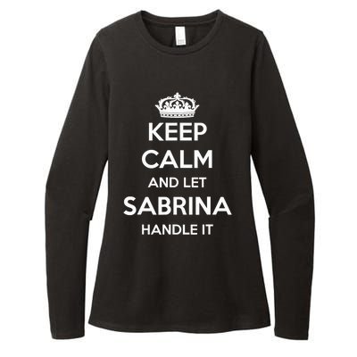 Keep Calm Handle It Personalized First Name Funny Sabrina Womens CVC Long Sleeve Shirt