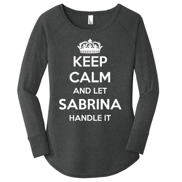 Keep Calm Handle It Personalized First Name Funny Sabrina Women's Perfect Tri Tunic Long Sleeve Shirt