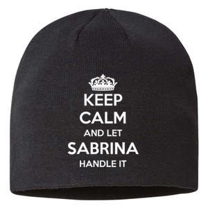 Keep Calm Handle It Personalized First Name Funny Sabrina Sustainable Beanie