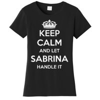 Keep Calm Handle It Personalized First Name Funny Sabrina Women's T-Shirt