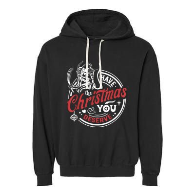 Krampus Christmas Have The Christmas You Deserve Xmas Garment-Dyed Fleece Hoodie