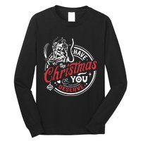 Krampus Christmas Have The Christmas You Deserve Xmas Long Sleeve Shirt