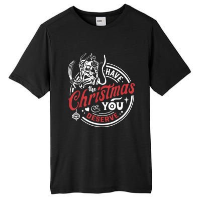 Krampus Christmas Have The Christmas You Deserve Xmas Tall Fusion ChromaSoft Performance T-Shirt