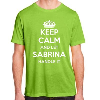 Keep Calm Handle It Personalized First Name Funny Sabrina Adult ChromaSoft Performance T-Shirt