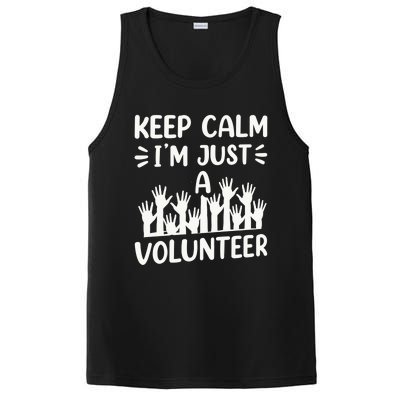 Keep Calm Im Just A Volunteer Volunteering Job Volunteers Sweatshirt PosiCharge Competitor Tank