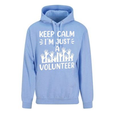 Keep Calm Im Just A Volunteer Volunteering Job Volunteers Sweatshirt Unisex Surf Hoodie