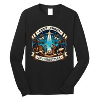 Keep Christ In Christmas  Nativity Scene   Long Sleeve Shirt