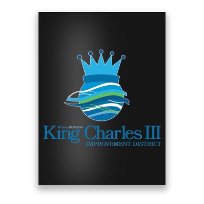 King Charles III Improvement District Poster