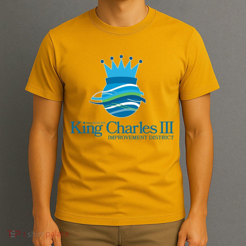 King Charles III Improvement District T-Shirt